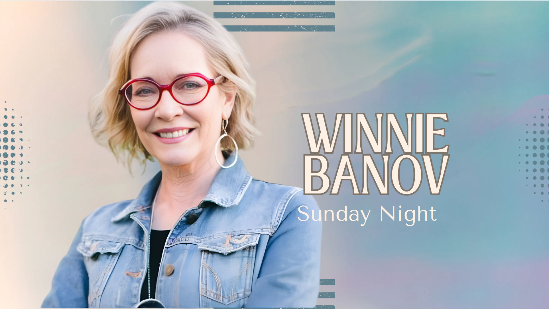 Winnie Banov Sunday Evening